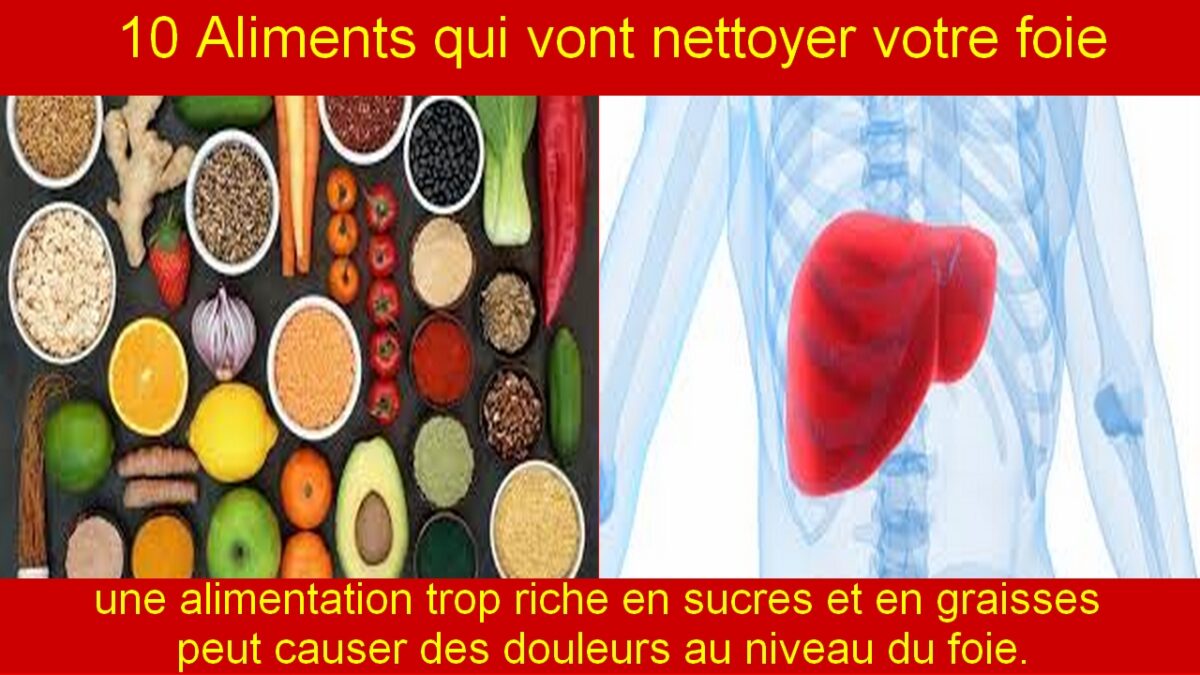 Aliments Qui Vont Nettoyer Votre Foie