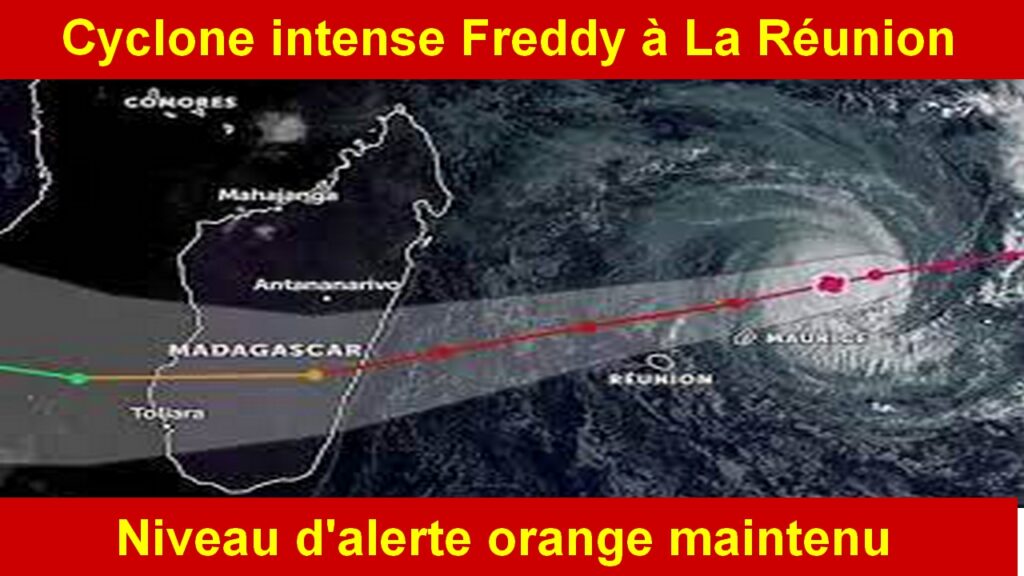 les nouvelles à propos du cyclone Freddy à La Réunion