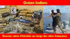 Océan Indien: Énorme saisie d'héroïne au large des côtes françaises