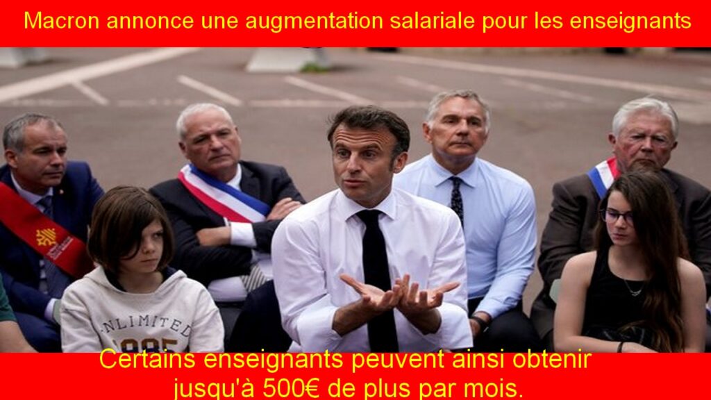 Macron annonce une augmentation salariale pour les enseignants