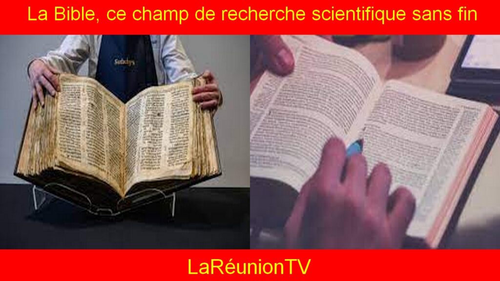 La Bible, ce champ de recherche scientifique sans fin