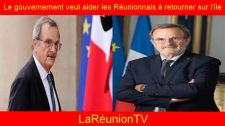 Le gouvernement veut aider les Réunionnais à retourner sur l'île