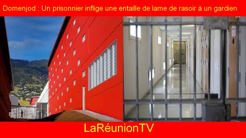 Domenjod : Un prisonnier inflige une entaille de lame de rasoir à un gardien