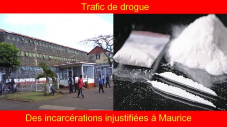 Trafic de drogue - Des incarcérations injustifiées à Maurice