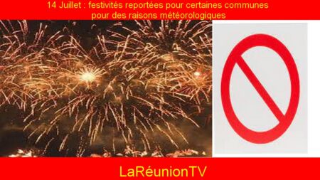 14 Juillet : festivités reportées pour certaines communes pour des raisons météorologiques