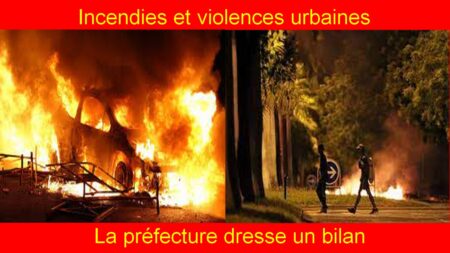 Incendies et violences urbaines : La préfecture dresse un bilan