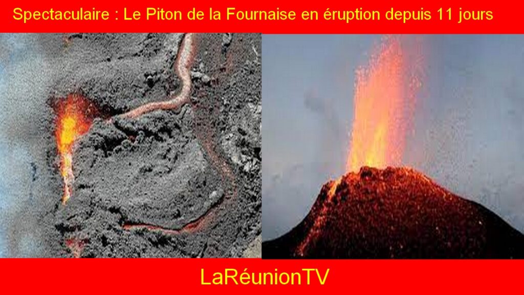 Spectaculaire : Le Piton de la Fournaise en éruption depuis 11 jours